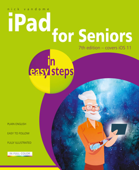 Paperback iPad for Seniors in Easy Steps: Covers IOS 11 Book