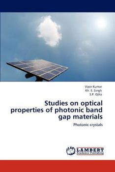 Paperback Studies on Optical Properties of Photonic Band Gap Materials Book