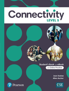 Paperback Connectivity Level 5 Student's Book & Interactive Student's eBook with Online Practice, Digital Resources and App Book