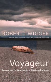 Hardcover Voyageur: Across the Rocky Mountains in a Birchbark Canoe Book