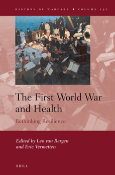 Hardcover The First World War and Health: Rethinking Resilience Book