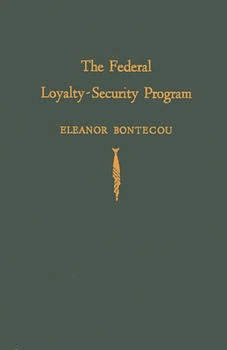 Hardcover The Federal Loyalty-Security Program Book