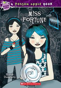 Miss Fortune - Book #3 of the Poison Apple