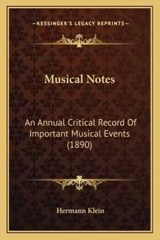Paperback Musical Notes: An Annual Critical Record Of Important Musical Events (1890) Book