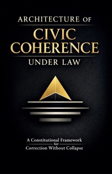 Paperback Architecture of Civic Coherence Under Law Book