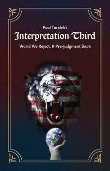 Paperback Interpretation Third, World We Reject, A Pre-judgment Book