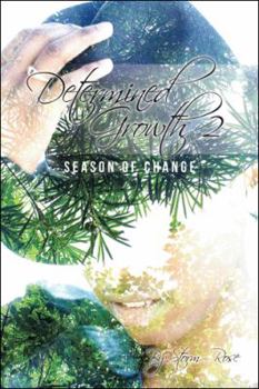 Paperback Determined Growth 2: Season Of Change Book