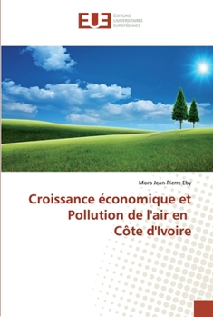 Paperback Croissance économique et Pollution de l'air en Côte d'Ivoire [French] Book