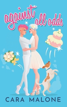 Paperback Against All Odds: A Sapphic Romantic Comedy Book
