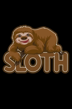 Paperback Sloth lying on a Sloth Sign: 6x9 120 pages lined - Your personal Diary Book