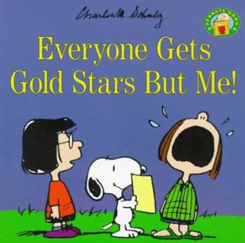 Paperback Everyone Gets Gold Stars But Me! Book