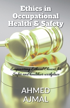 Paperback Ethics in occupational Health and Safety Book
