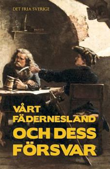 Paperback Vårt fädernesland och dess försvar [Swedish] Book