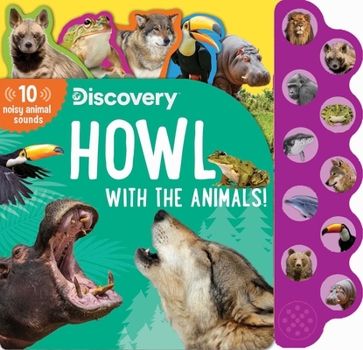 Board book Discovery: Howl with the Animals! Book