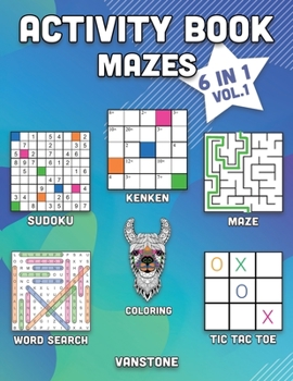 Paperback Activity Book Mazes: 6 in 1 - Word Search, Sudoku, Coloring, Mazes, KenKen & Tic Tac Toe (Vol. 1) [Large Print] Book
