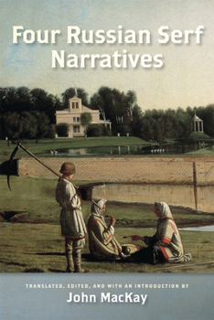 Four Russian Serf Narratives - Book  of the Wisconsin Studies in Autobiography