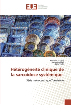 Paperback Hétérogéneité clinique de la sarcoidose systémique [French] Book