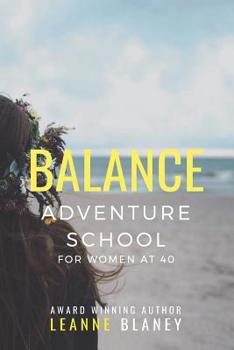 Paperback Balance: Adventure School for Women at 40 Book