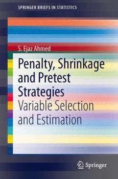 Paperback Penalty, Shrinkage and Pretest Strategies: Variable Selection and Estimation Book