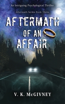 Paperback Aftermath of an Affair: An Intriguing Psychological Thriller Book