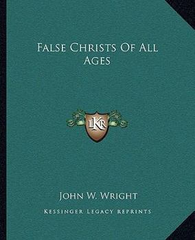 Paperback False Christs Of All Ages Book