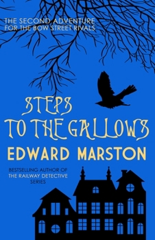 Steps to the Gallows - Book #2 of the Bow Street Rivals