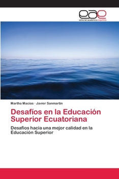Paperback Desafíos en la Educación Superior Ecuatoriana [Spanish] Book