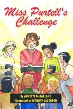 Paperback Miss Purtell's Challenge: Kids winning in life using Scripture - reality fiction Book