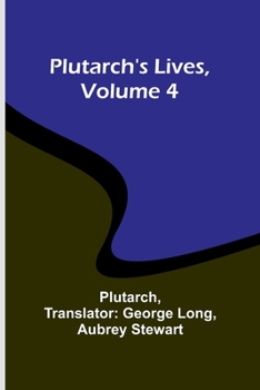Paperback Plutarch's Lives, Volume 4 Book