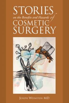 Paperback Stories on the Benefits and Hazards of Cosmetic Surgery Book