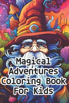 Paperback Magical Adventures Coloring Book for Kids Book
