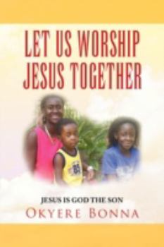 Paperback Let Us Worship Jesus Together Book