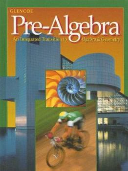 Hardcover Glencoe Pre-Algebra: An Integrated Transition to Algebra & Geometry Book