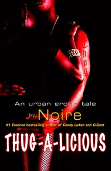 Paperback Thug-A-Licious: An Urban Erotic Tale Book