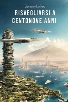Paperback Risvegliarsi a centonove anni [Italian] Book