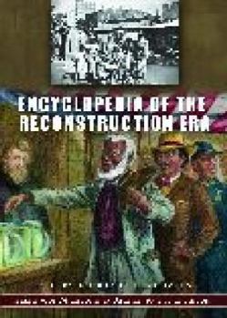 Hardcover Encyclopedia of the Reconstruction Era Book