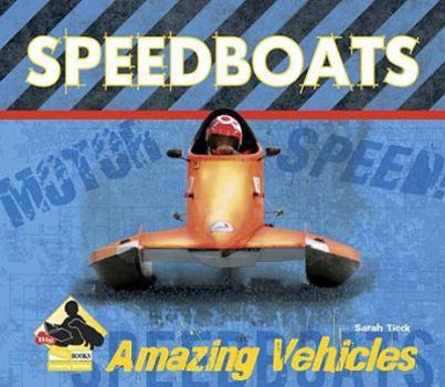 Speedboats - Book  of the Amazing Vehicles Set 1