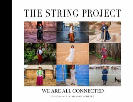 Hardcover THE STRING PROJECT: WE ARE ALL CONNECTED Book