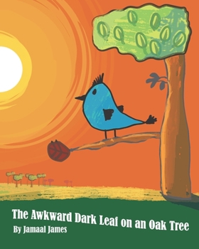 Paperback The Awkward Dark Leaf on an Oak Tree Book