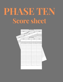 Paperback Phase Ten Score Sheets: Phase 10 Card Game Score Sheets Book