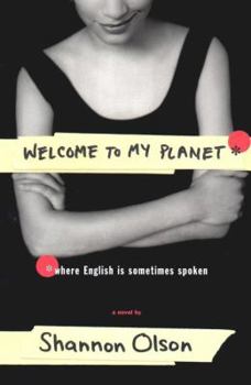 Hardcover Welcome to My Planet: Where English Is Sometimes Spoken Book