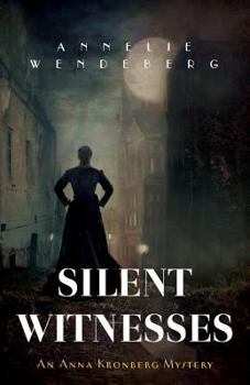 Silent Witnesses - Book #5 of the Anna Kronberg Thriller