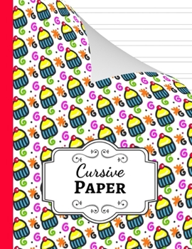 Paperback Cursive Paper: Notebook / Handwriting Workbook / Practice Book / Sheets / Writing Books For Kids & Adults Book