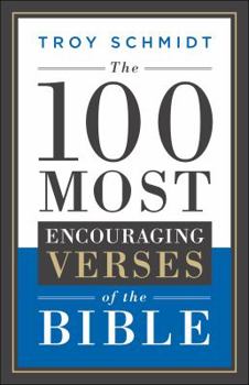Paperback The 100 Most Encouraging Verses of the Bible Book