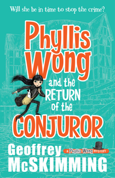 Paperback Phyllis Wong and the Return of the Conjuror Book