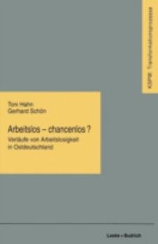 Paperback Arbeitslos -- Chancenlos?: Verläufe Von Arbeitslosigkeit in Ostdeutschland [German] Book