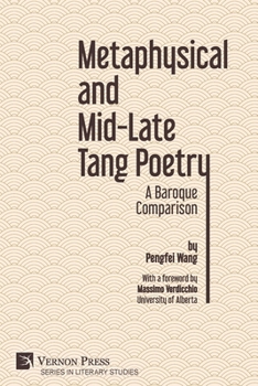 Paperback Metaphysical and Mid-Late Tang Poetry: A Baroque Comparison Book