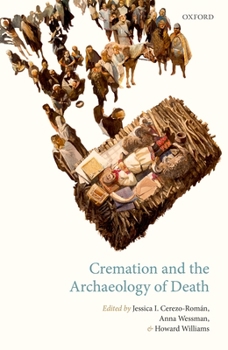 Hardcover Cremation and the Archaeology of Death Book