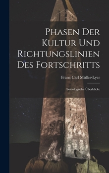 Phasen Der Kultur Und Richtungslinien Des Fortschritts: Soziologische Überblicke