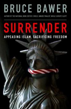 Hardcover Surrender: Appeasing Islam, Sacrificing Freedom Book